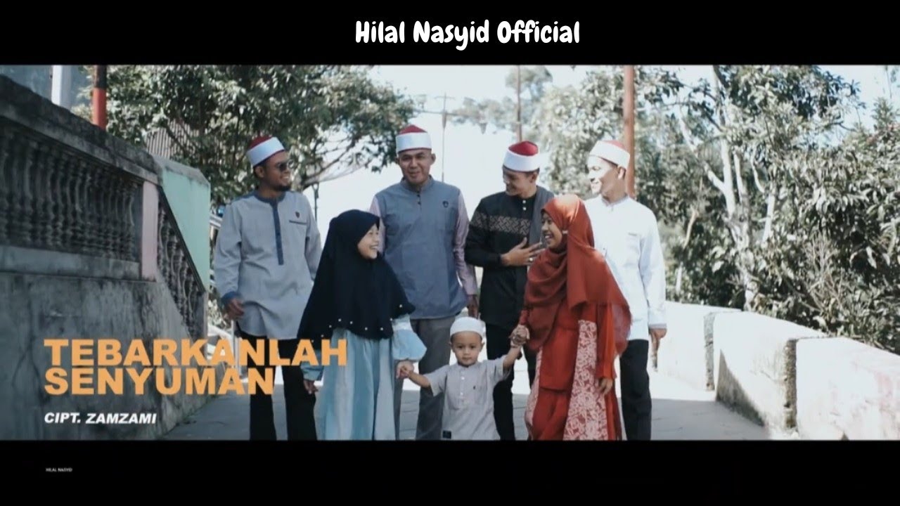 Hilal - Tebarkanlah Senyuman - انشر الابتسامة | Official Nasheed Video