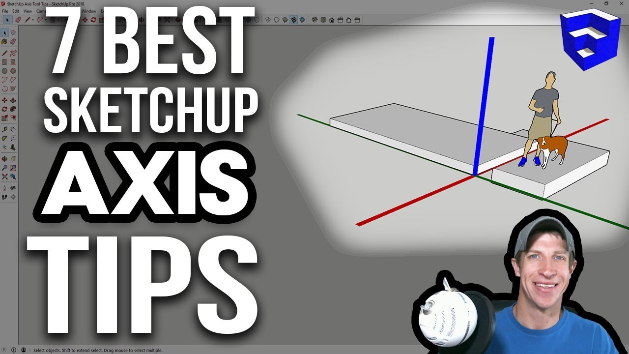 7 ЛУЧШИХ СОВЕТОВ ПО ОСЯМ В SKETCHUP