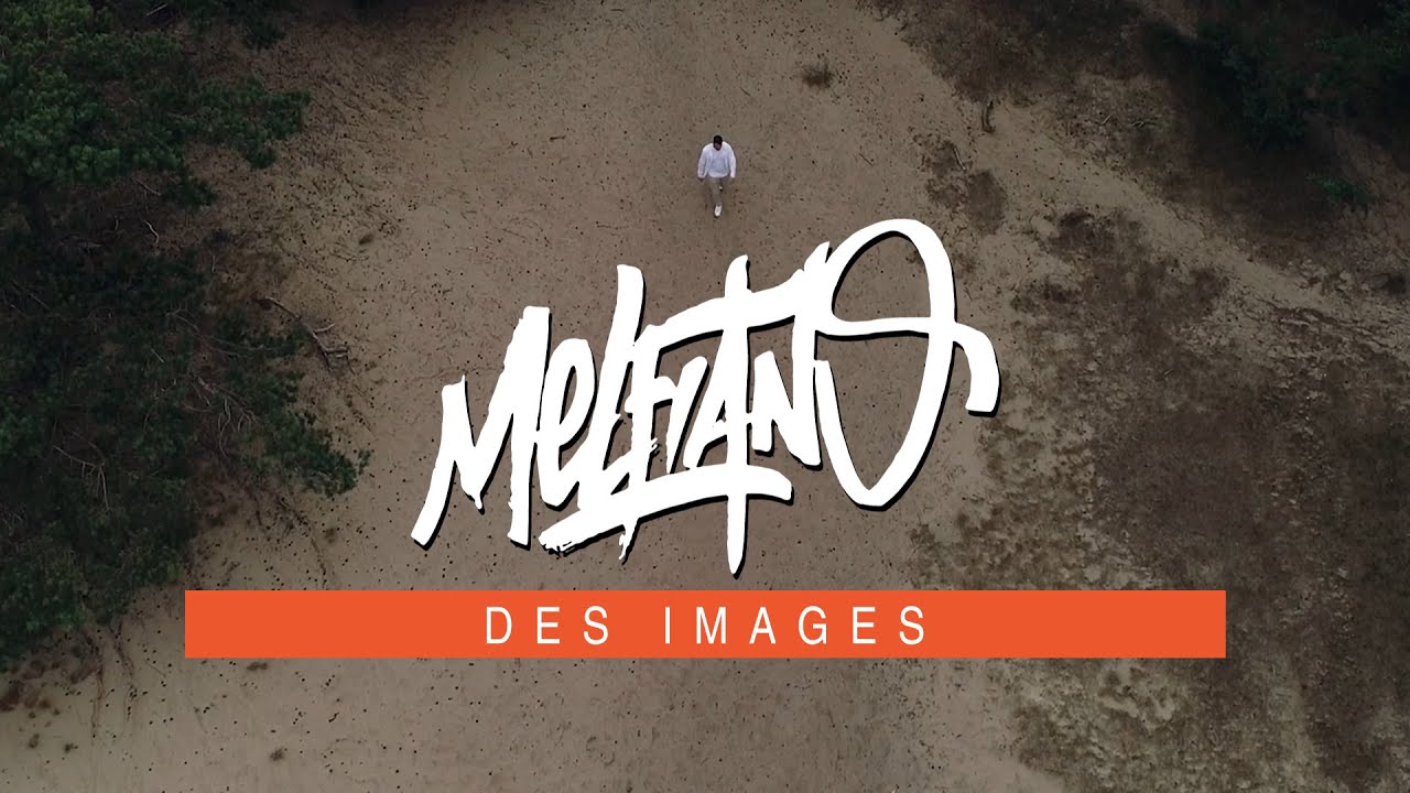 Melfiano : Des Images (Prod : El Gaouli/ Scratchs : DJ Eskondo)