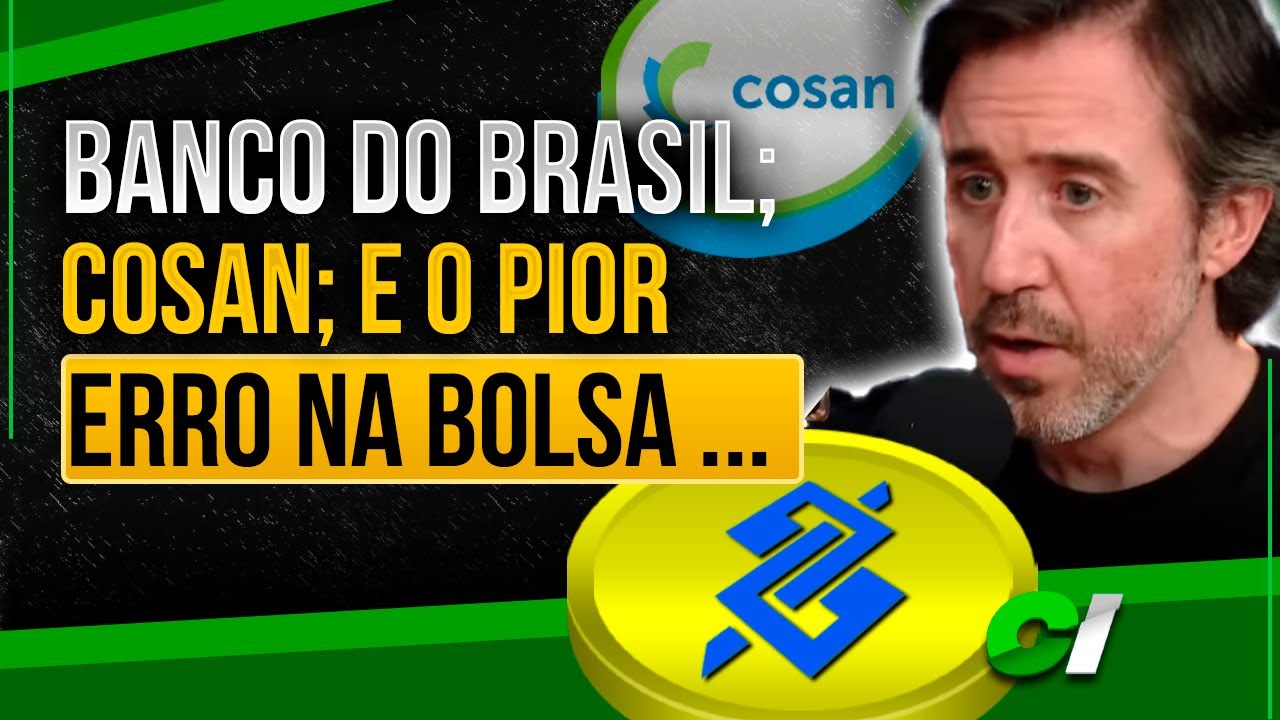 OS MAIORES ERROS NA BOLSA; BANCO DO BRASIL, COSAN - LOUISE BARSI e FELIPE RUIZ (AGF) COMENTAM