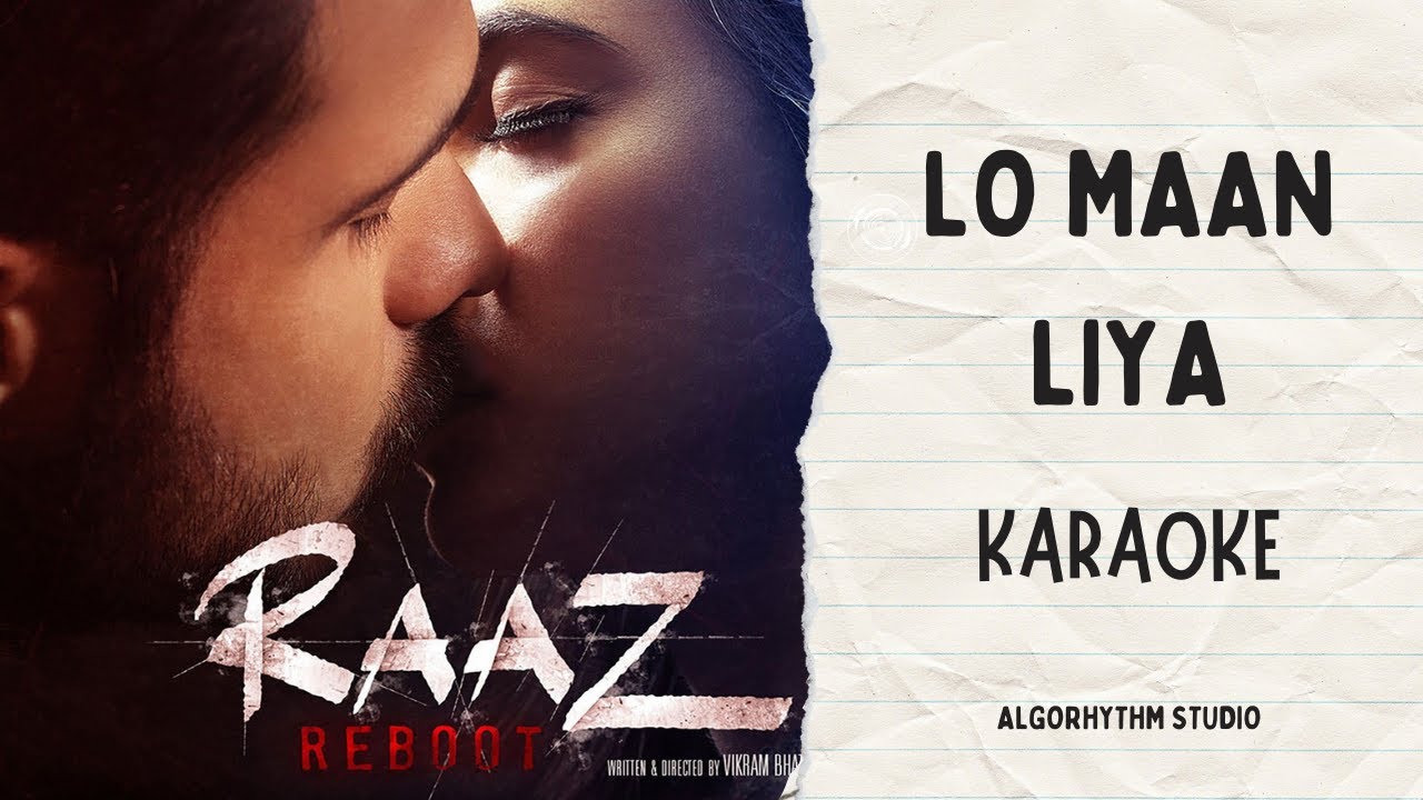 LO MAAN LIYA - Raaz Reboot|| Karaoke with Lyrics || AlgoRhythm Studio