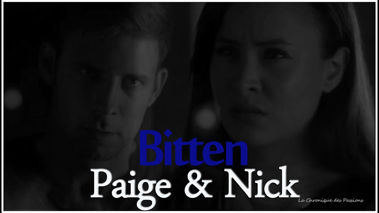 Bitten   Paige & Nick   +2X04 Promise