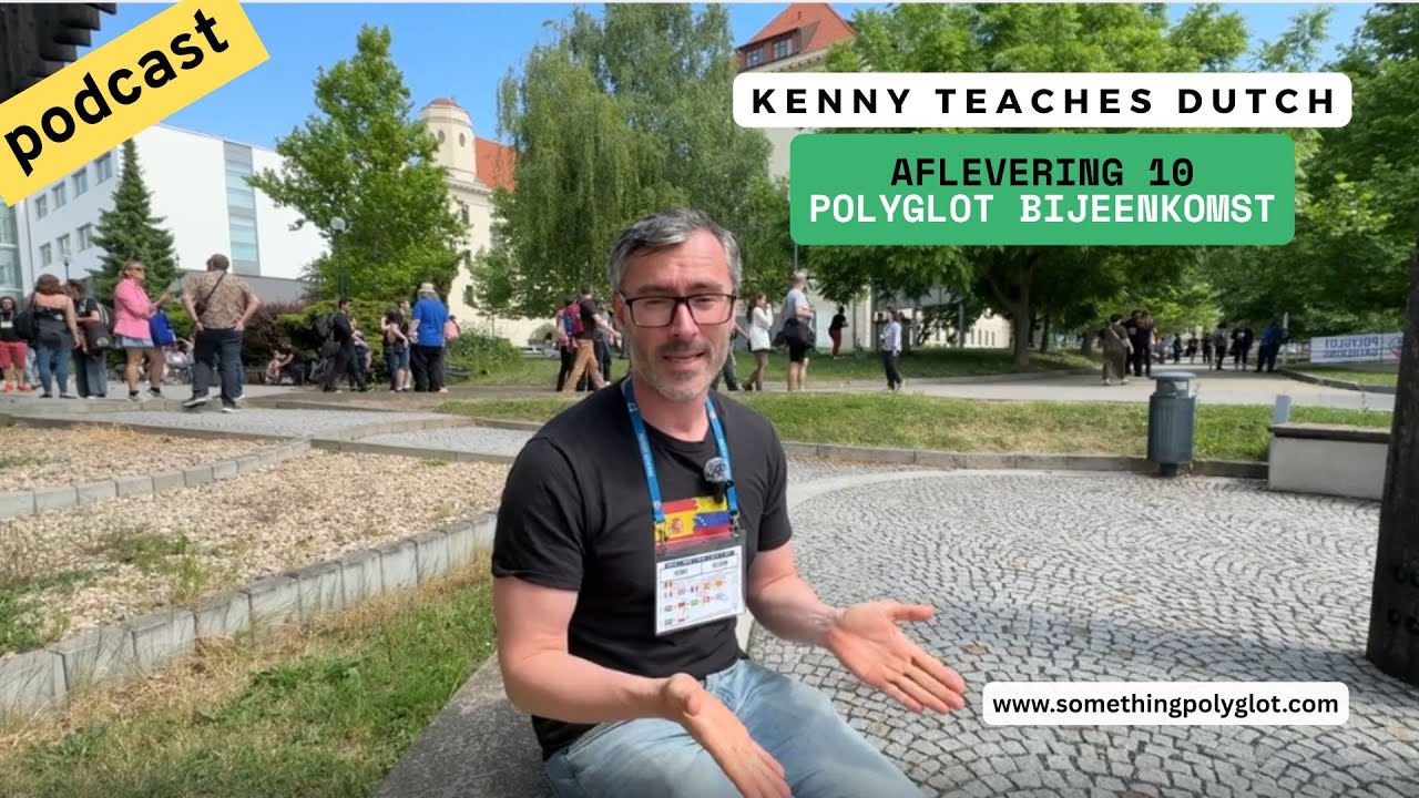 Kenny teaches Dutch (podcast, aflevering 10): Polyglot bijeenkomst