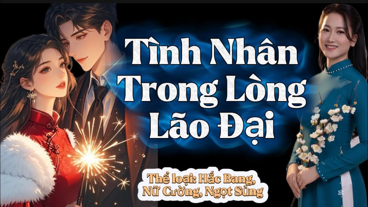 Truyện Audio: Vừa Tỉnh Dậy Mất Ngay Lần Đầu | Tình Nhân Trong Lòng Lão Đại #truyenaudio 
