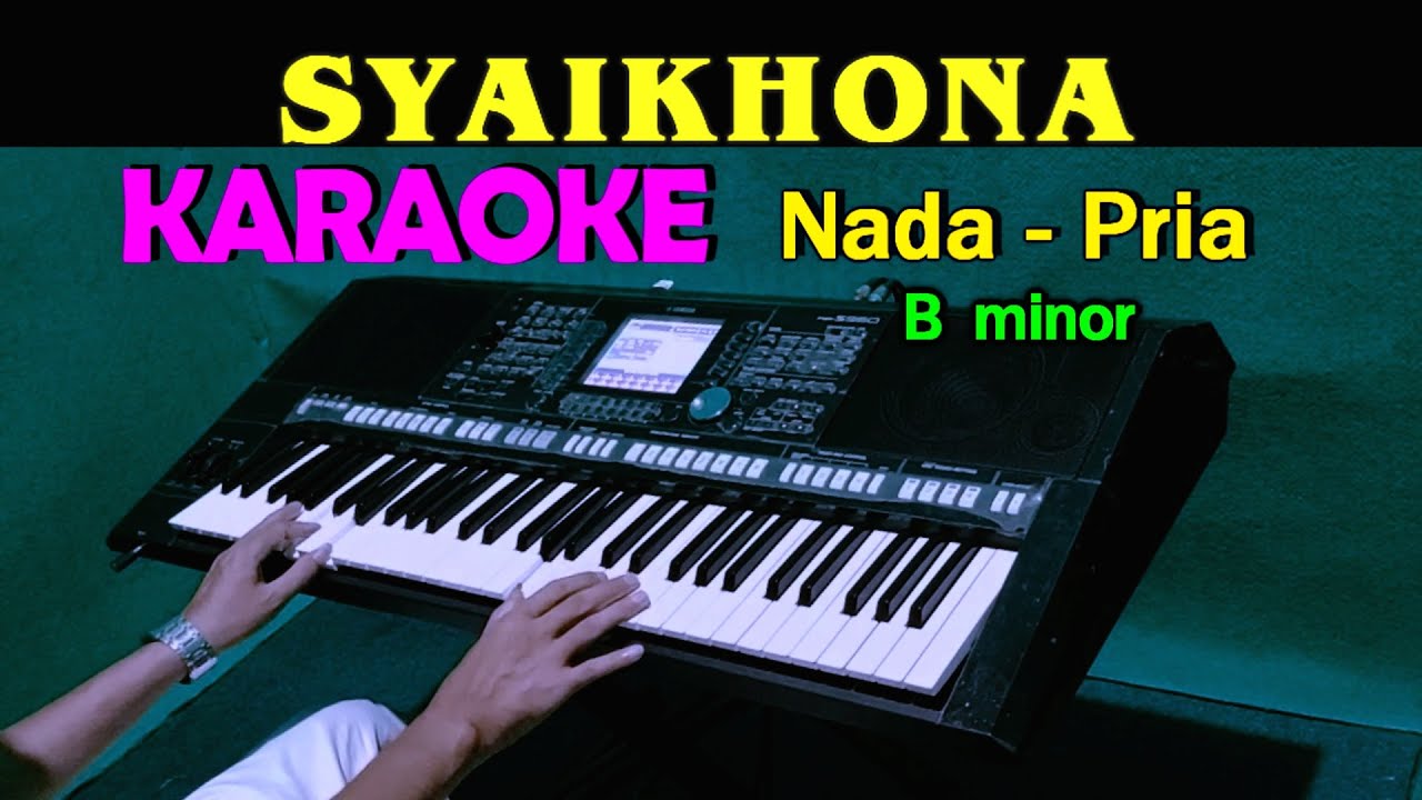 SYAIKHONA - KARAOKE Nada Pria | Sholawat