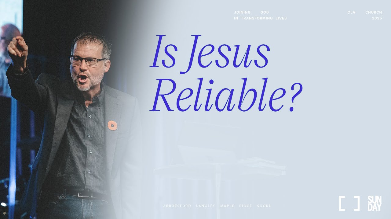 Is Jesus Reliable? | Derrick Hamre | Christian Life Assembly