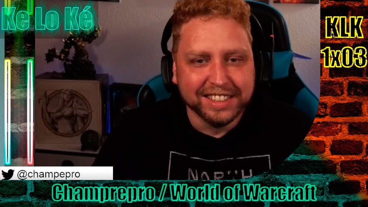 KLK1X03   Entrevista a Champepro y hablamos de World of Warcraft 18 04 2022