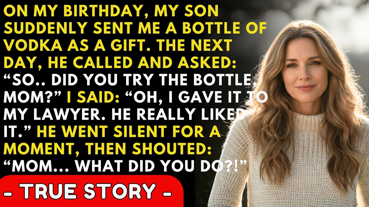 My Son Gave Me Vodka for My Birthday — I Handed It to My Lawyer… and My Son Panicked