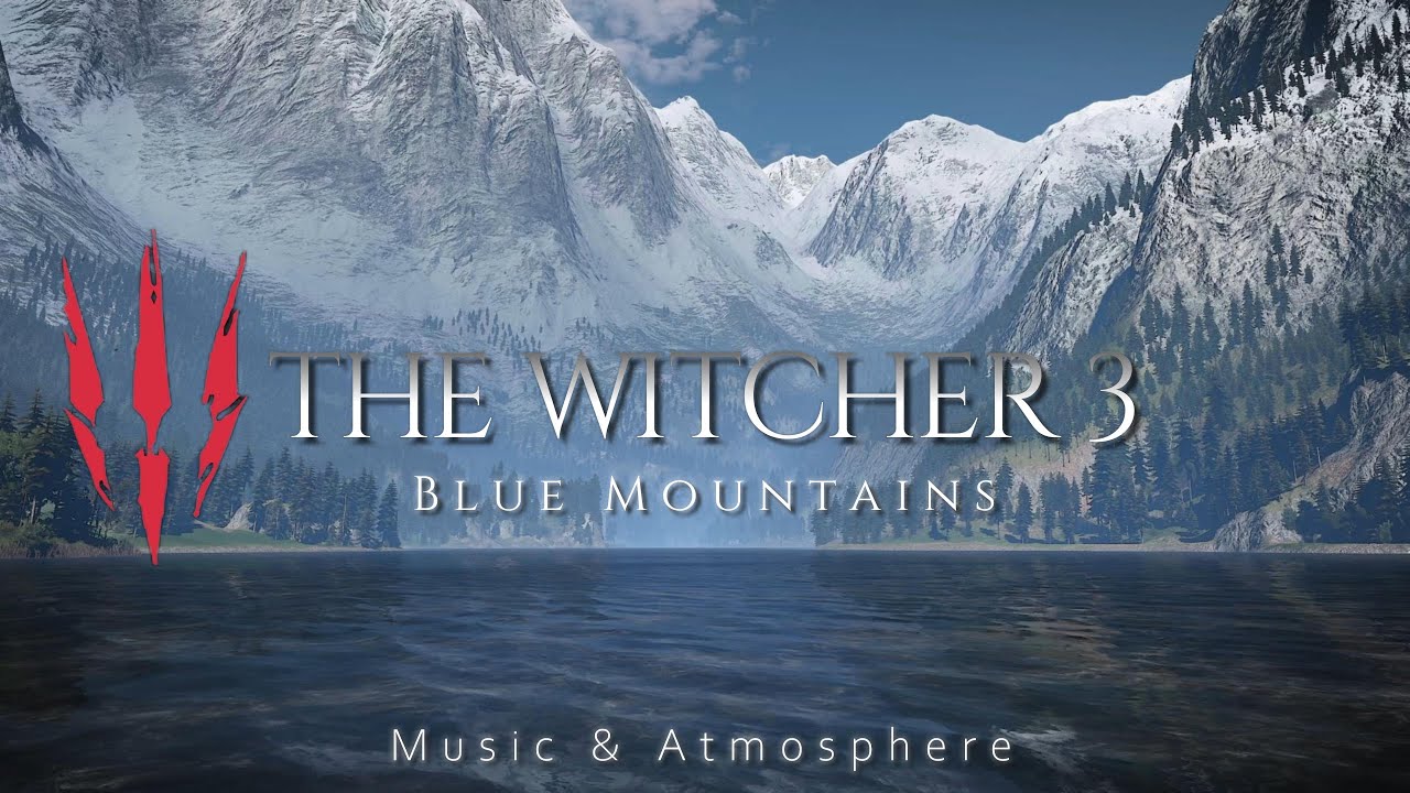 THE WITCHER 3 - Blue Mountains | Relaxing Music Atmosphere