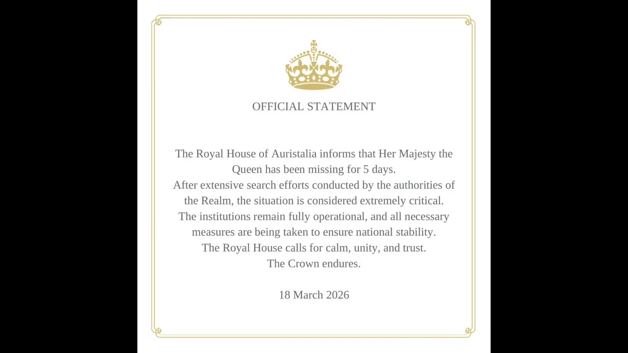 BREAKING NEWS: Queen of Auristalia missing for 5 days; palace says survival chances are “zero”
