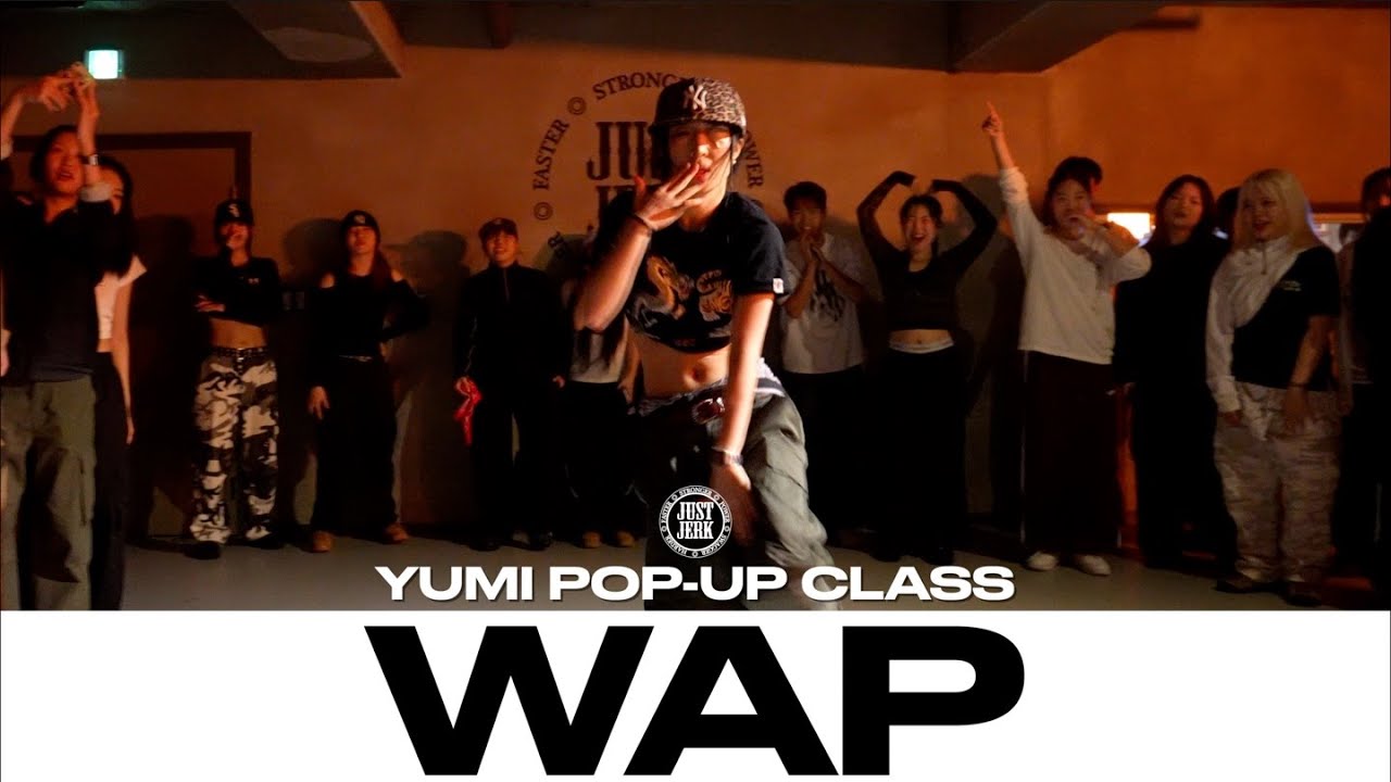 YUMI POP-UP CLASS | Cardi B - WAP feat. Megan Thee Stallion | @justjerkacademy