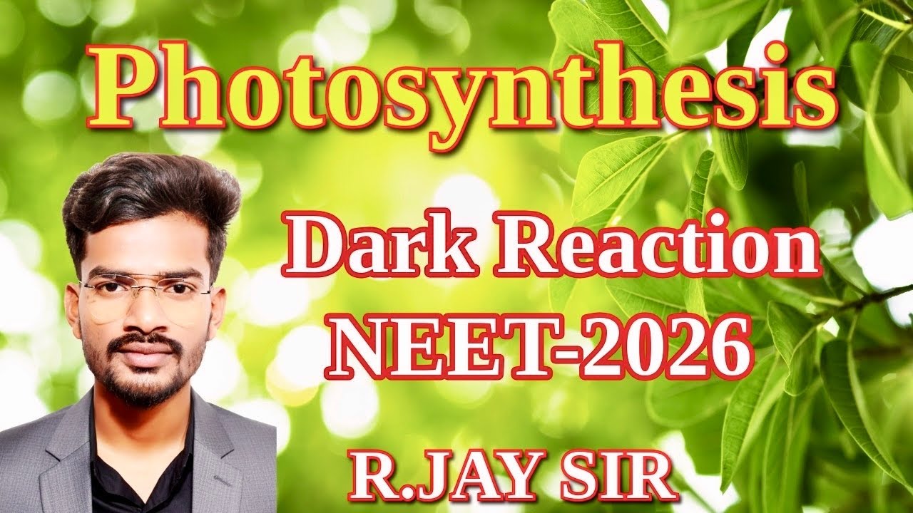 Factors Affecting Photosynthesis || NEET-2026 || Class-11th || R.Jay Sir
