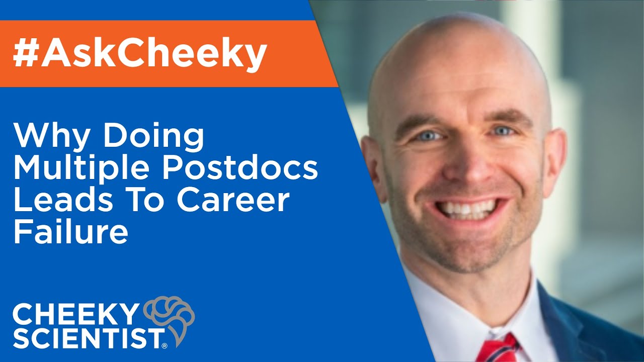 AskCheeky: Why Doing Multiple Postdocs Leads To Career Failure