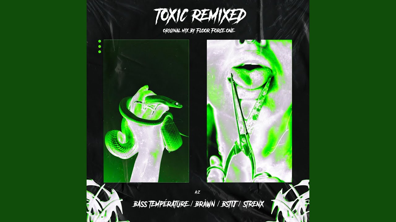 TOXIC (Bass Température Remix)