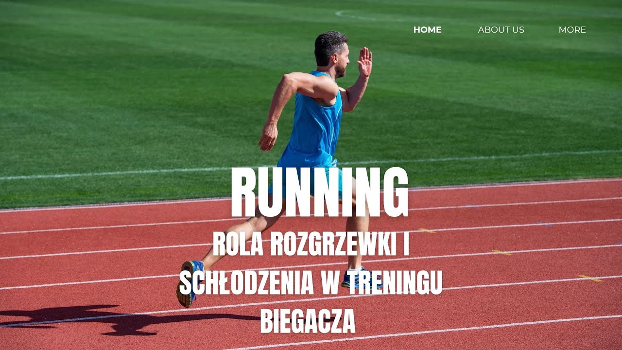 Rola rozgrzewki w treningu biegacza / dlaczego jej nie robimy