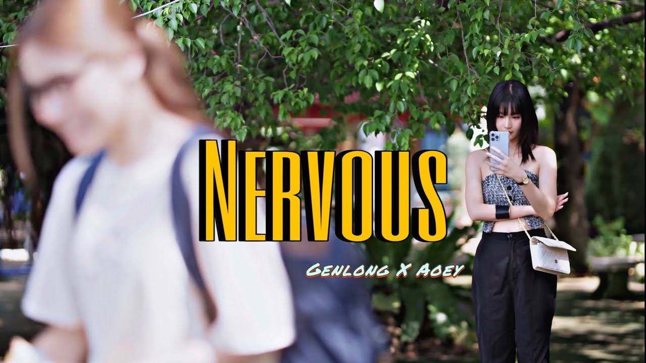 [GL] Genlong x Aoey [MATE THE SERIES] - Nervous [FMV]