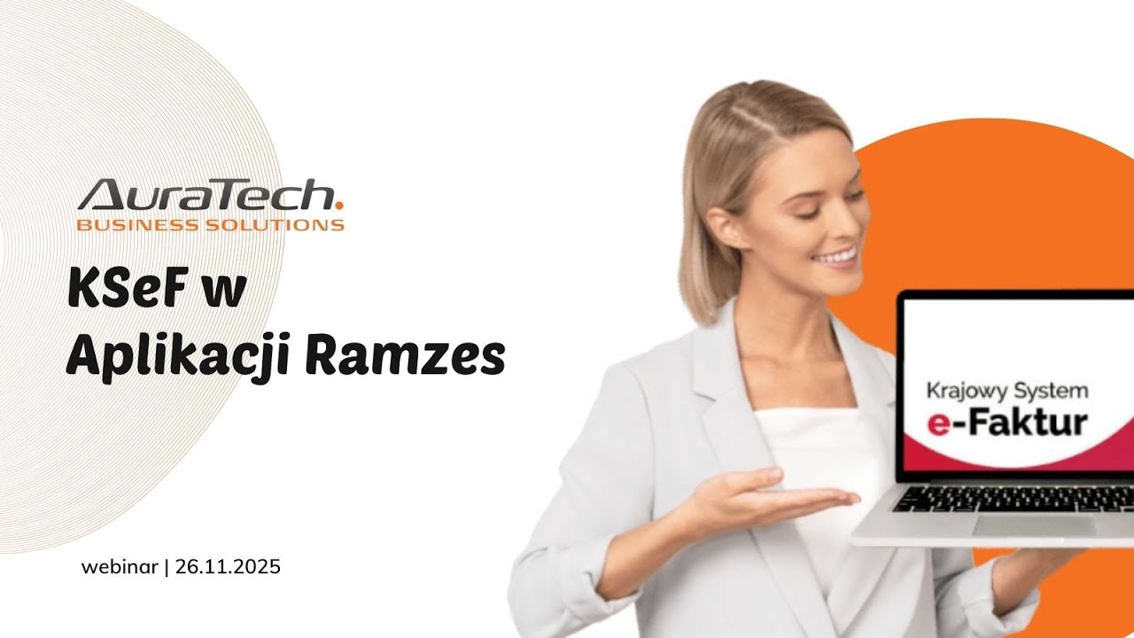 Webinar KSeF w Aplikacji Ramzes cz. 2