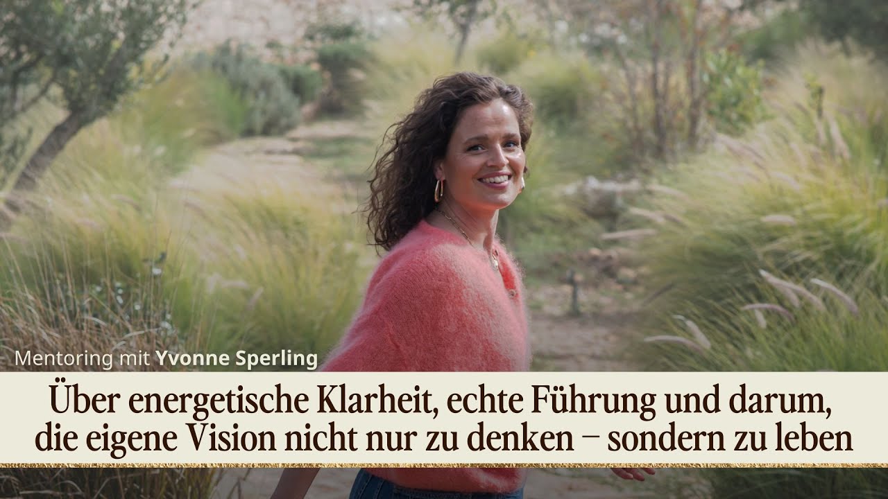 Über energetische Klarheit, echte Führung und darum, die eigene Vision nicht nur zu denken – sond...