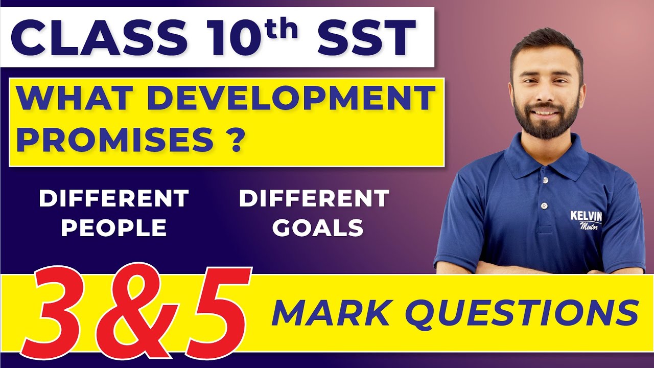 What Development Promises&mdash;Different People & Different goals PYQ | Class 10 Economics | SST | KELVIN
