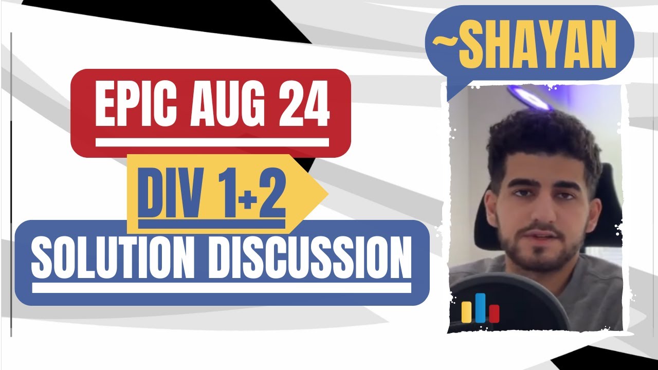 Codeforces EPIC Round (Div 1 + 2) - Programming Contest Solution Discussion