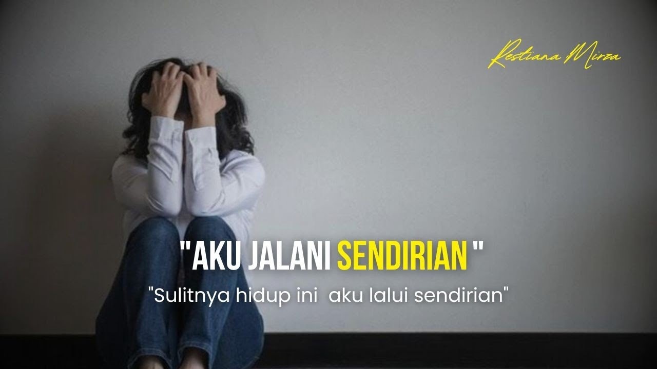 Aku Jalani Sendirian
