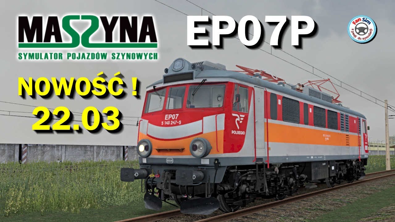 NOWOŚĆ ! MASZYNA 22.03 🚂 NOWA LOKOMOTYWA EP07P na LINIA 53 WIECZÓR