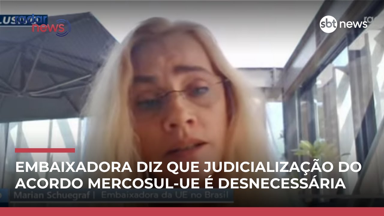 EXCLUSIVO: “Judicialização do acordo Mercosul-UE é desnecessária”, diz embaixadora | #RadarNews