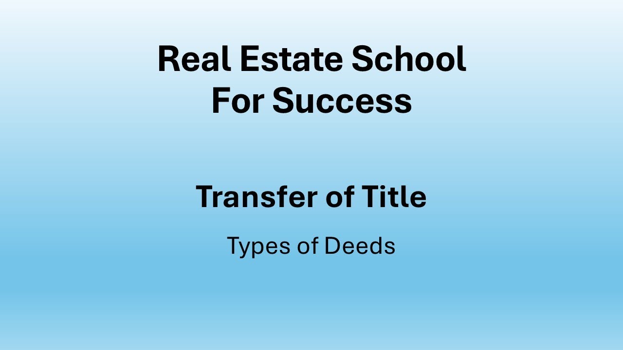 Types of Real Estate Deeds