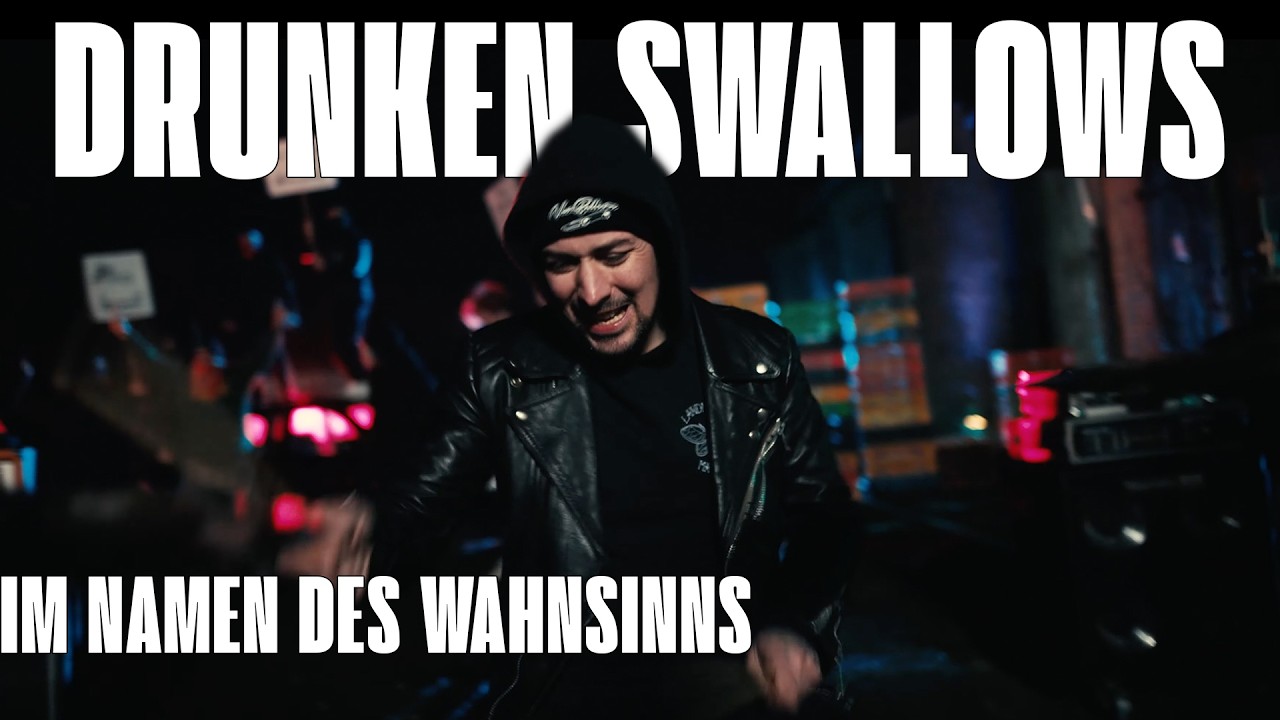 Drunken Swallows - Im Namen des Wahnsinns (Official Music Video) - 4k