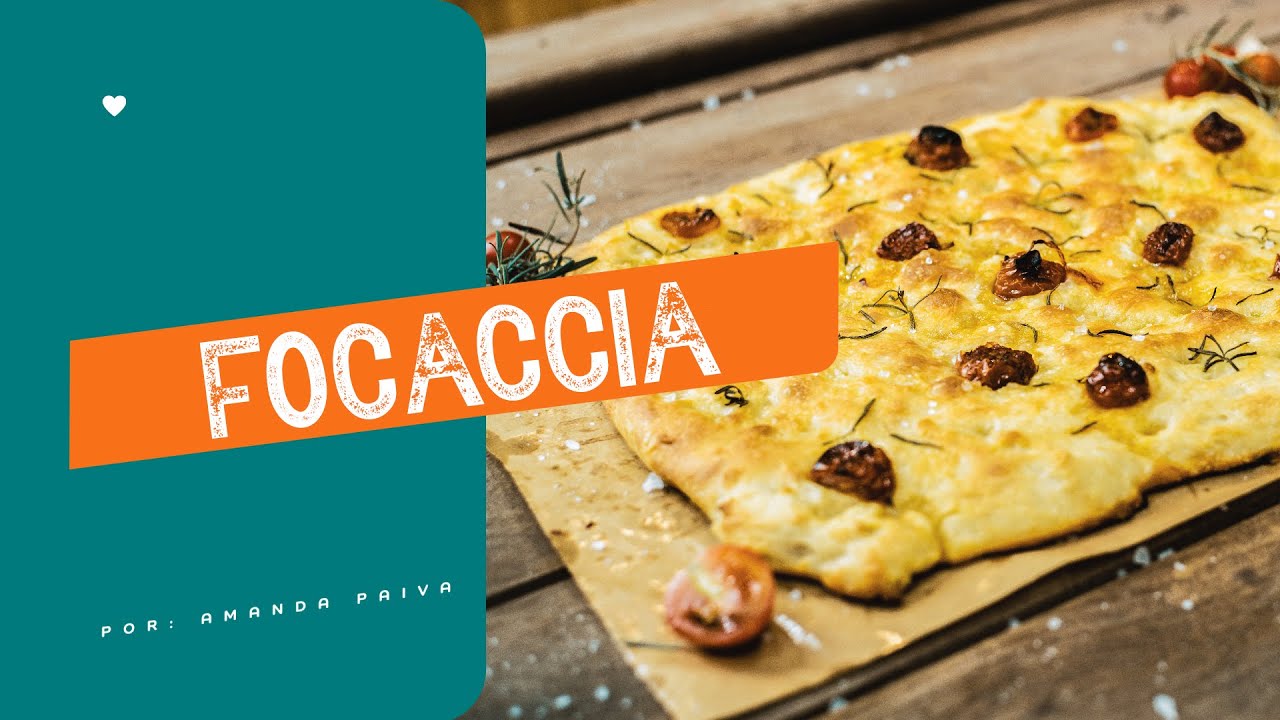 FOCACCIA, A VERDADEIRA RECEITA ITALIANA | CULINÁRIA DESCOMPLICADA