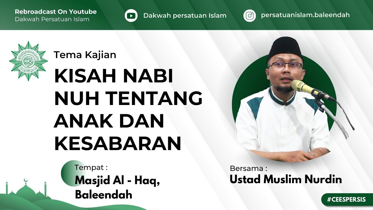 Kisah Nabi Nuh tentang Anak dan Kesabaran || Ustad Muslim Nurdin