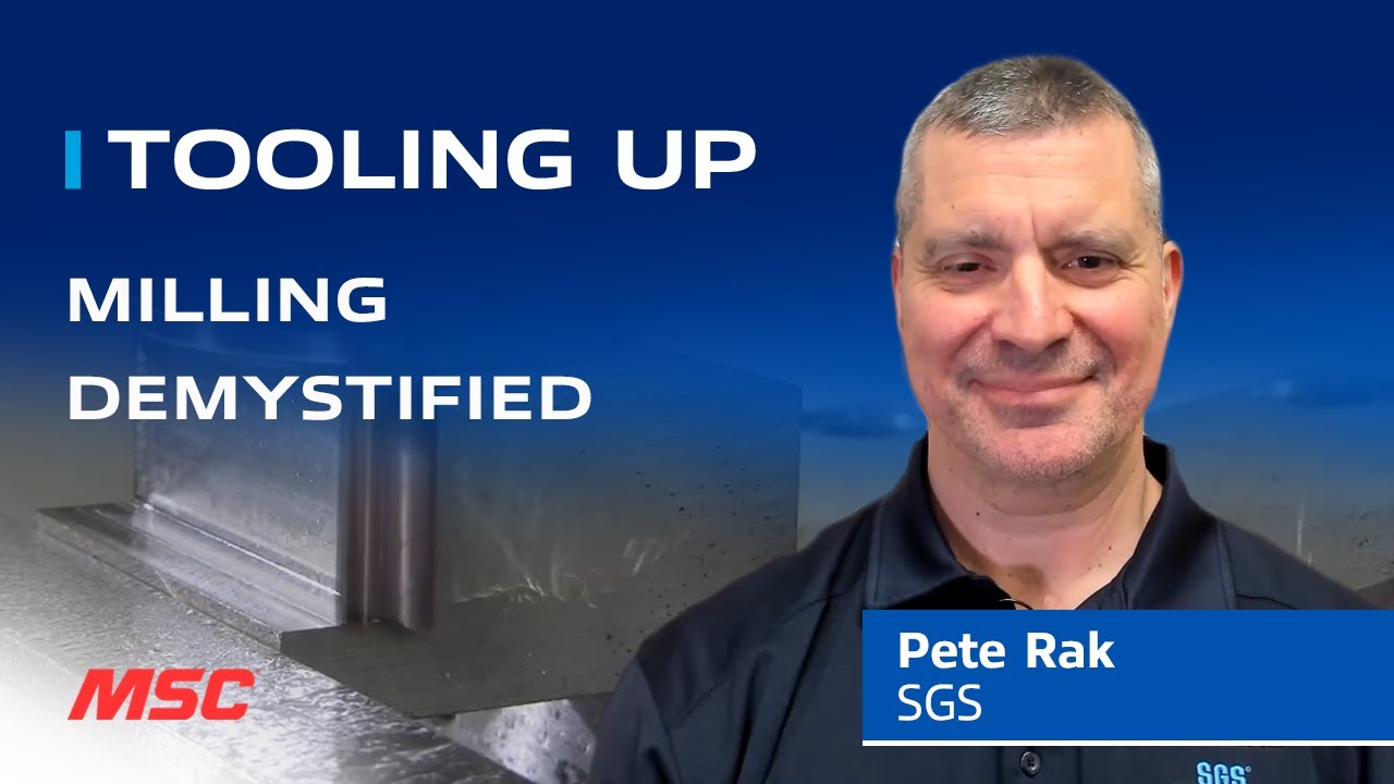 TOOLING UP: Milling Demystified [S3 ep.#7]