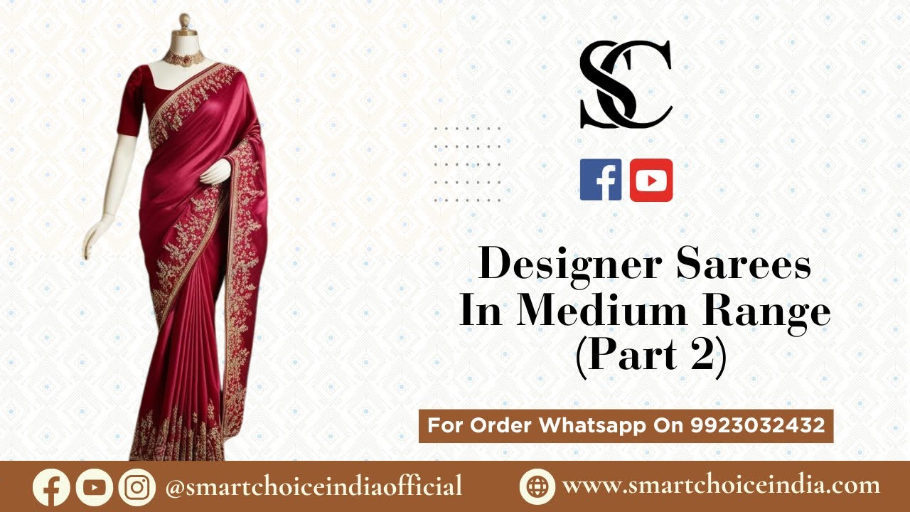 Designer Sarees In Medium Range (Part 2) | For Booking:- 9923032432 | Smart Choice