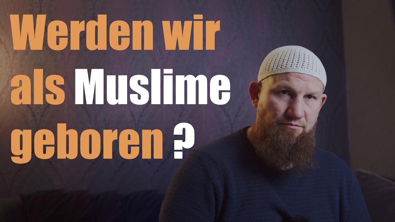 Werden wir als Muslime geboren? | Tauhid-Unterricht für Jugendliche Teil 20