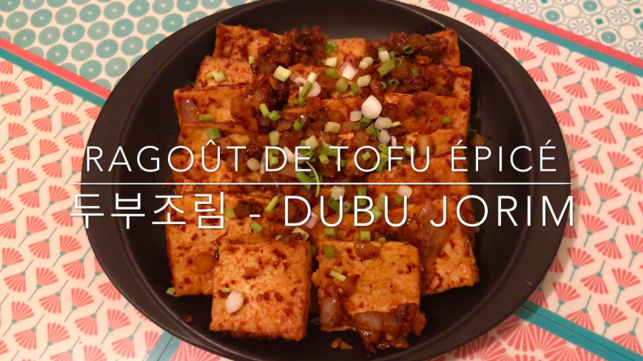 Recette - Ragoût de Tofu Epicé - 두부조림 - Dubu Jorim - HeyLittleJean