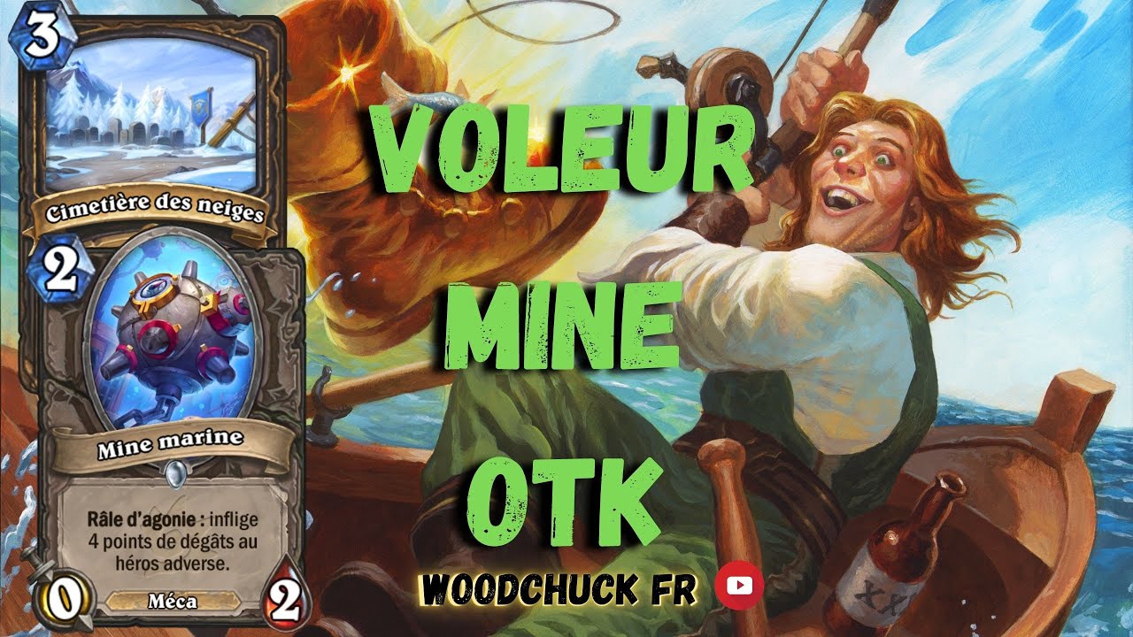 Hearthstone - Voleur Mine OTK - Woodchuck