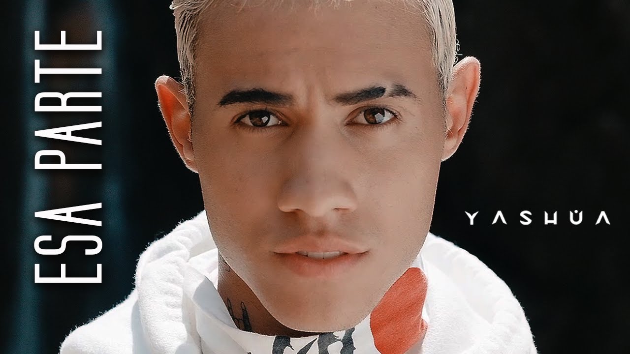 Yashua - Esa Parte [Official Video]
