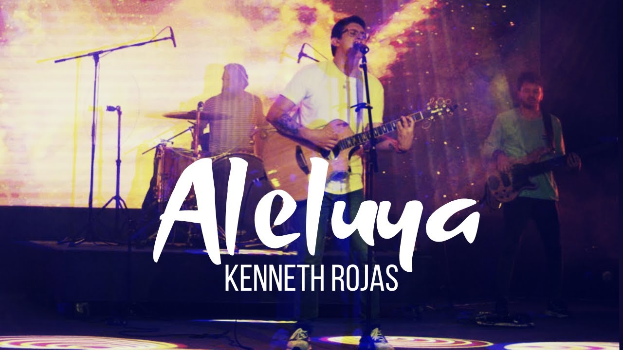 Aleluya - Kenneth Rojas (Versión En Vivo)