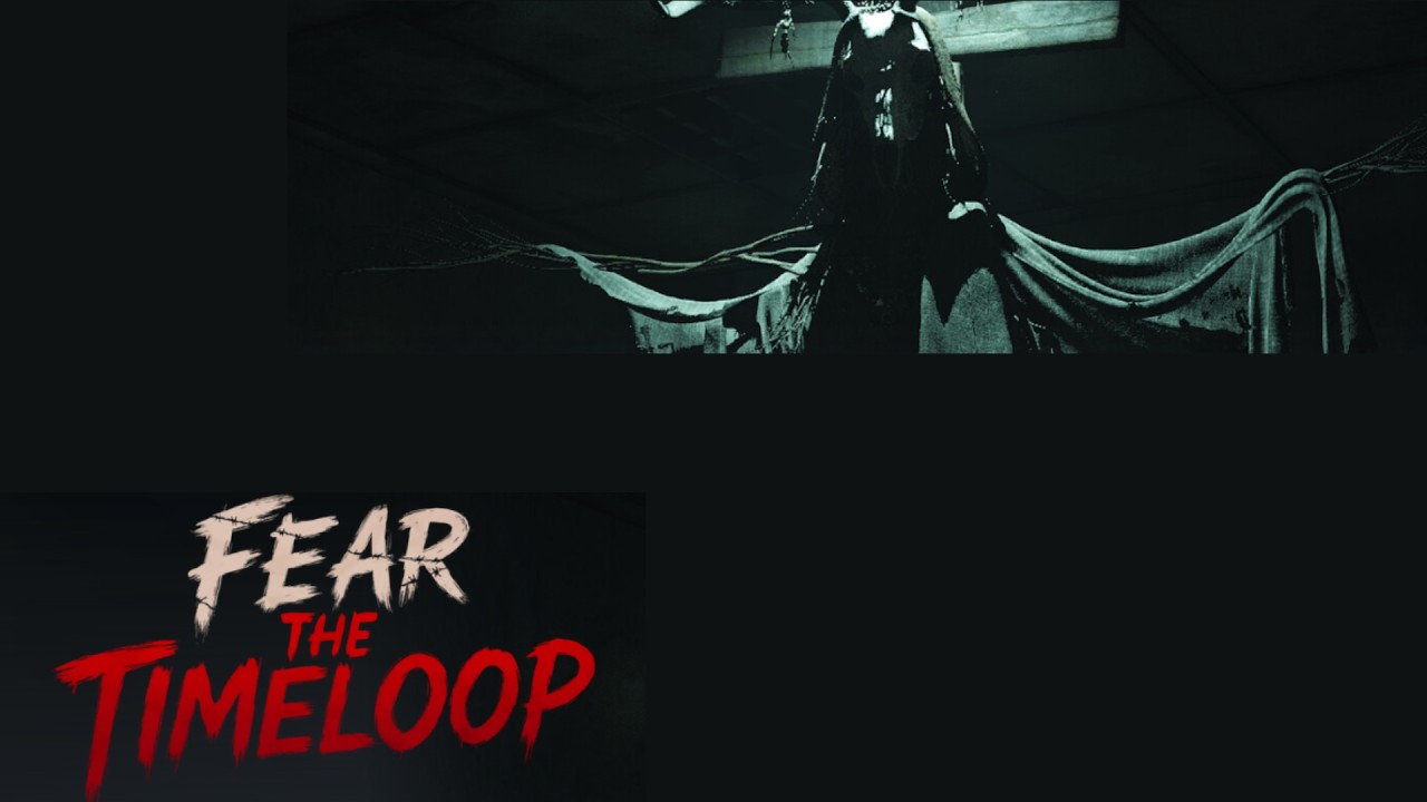 ホラゲーのお時間です【fear the timeloop】