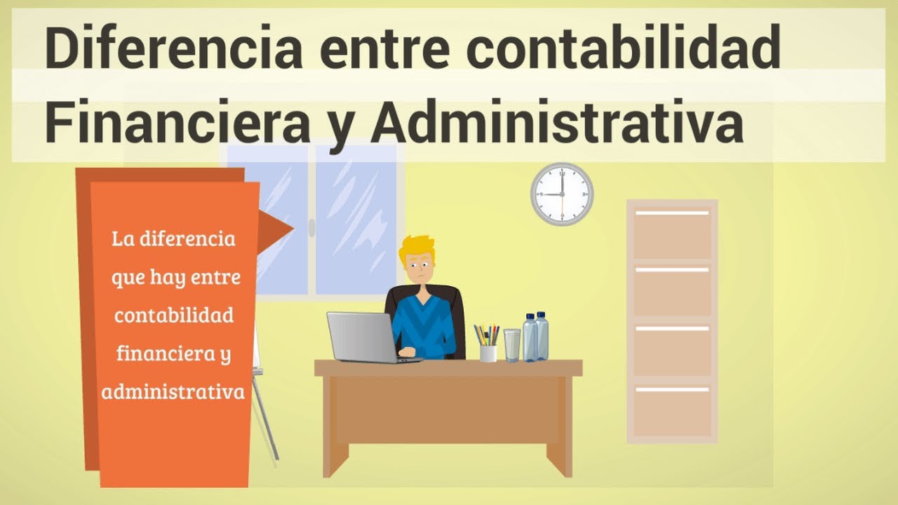▶️ Diferencia entre Contabilidad Financiera y Contabilidad Administrativa