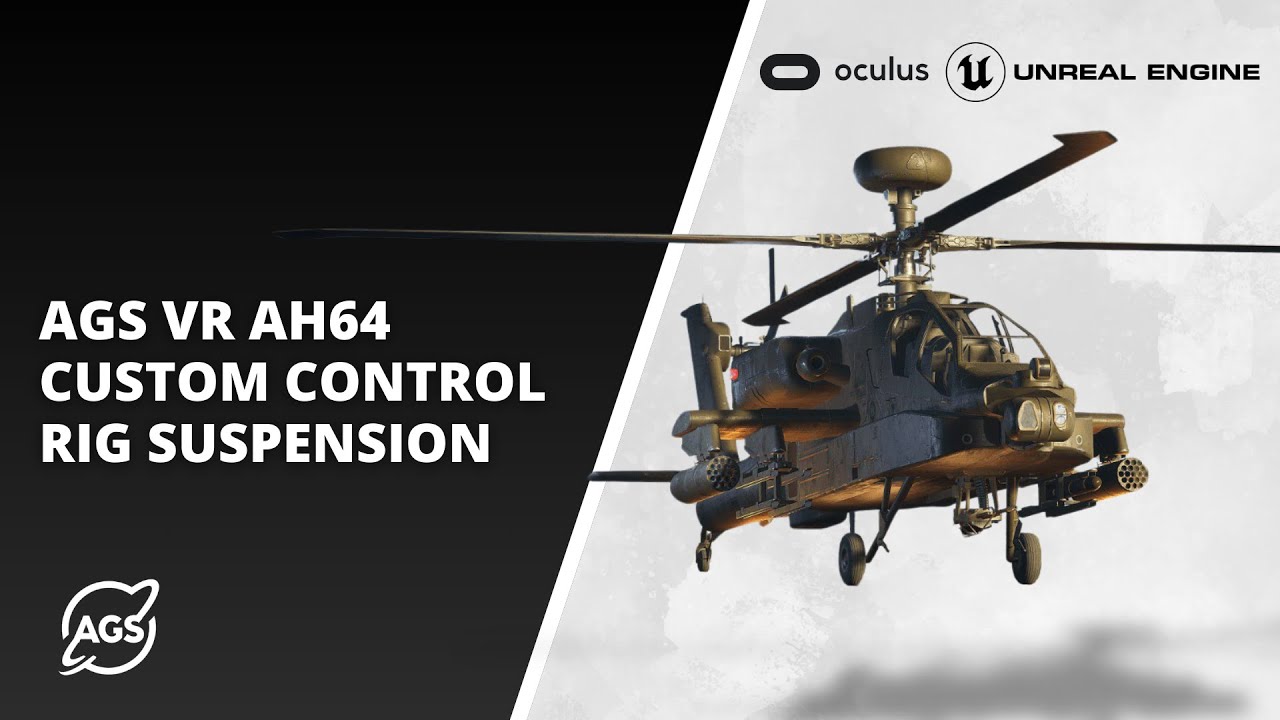 AGS VR AH64 Custom Control Rig Suspension UE5 DEV LOG
