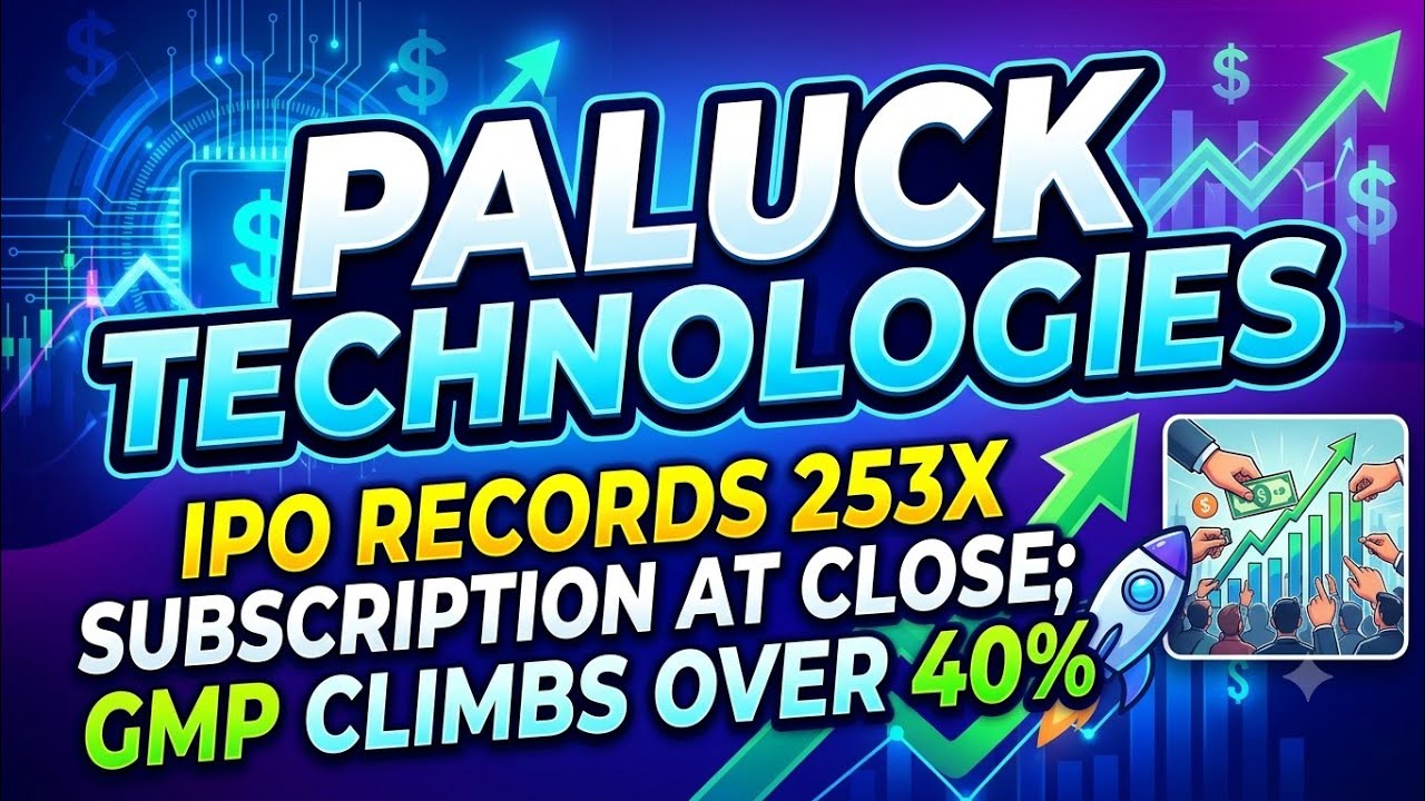 Paluck Technologies IPO records 253x subscription at close; GMP climbs over 40%