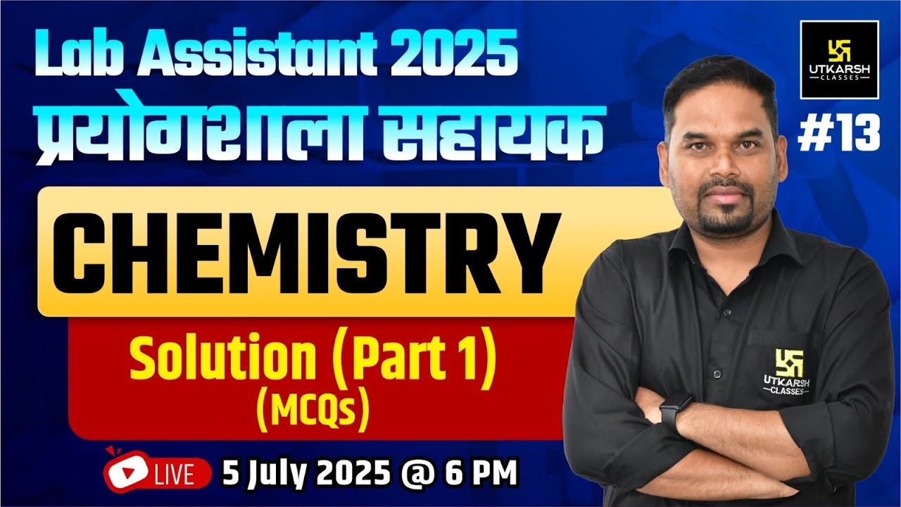 Lab Assistant 2025 | Lab Assistant Chemistry Solution (MCQs)  | By Narendra Khangar Sir