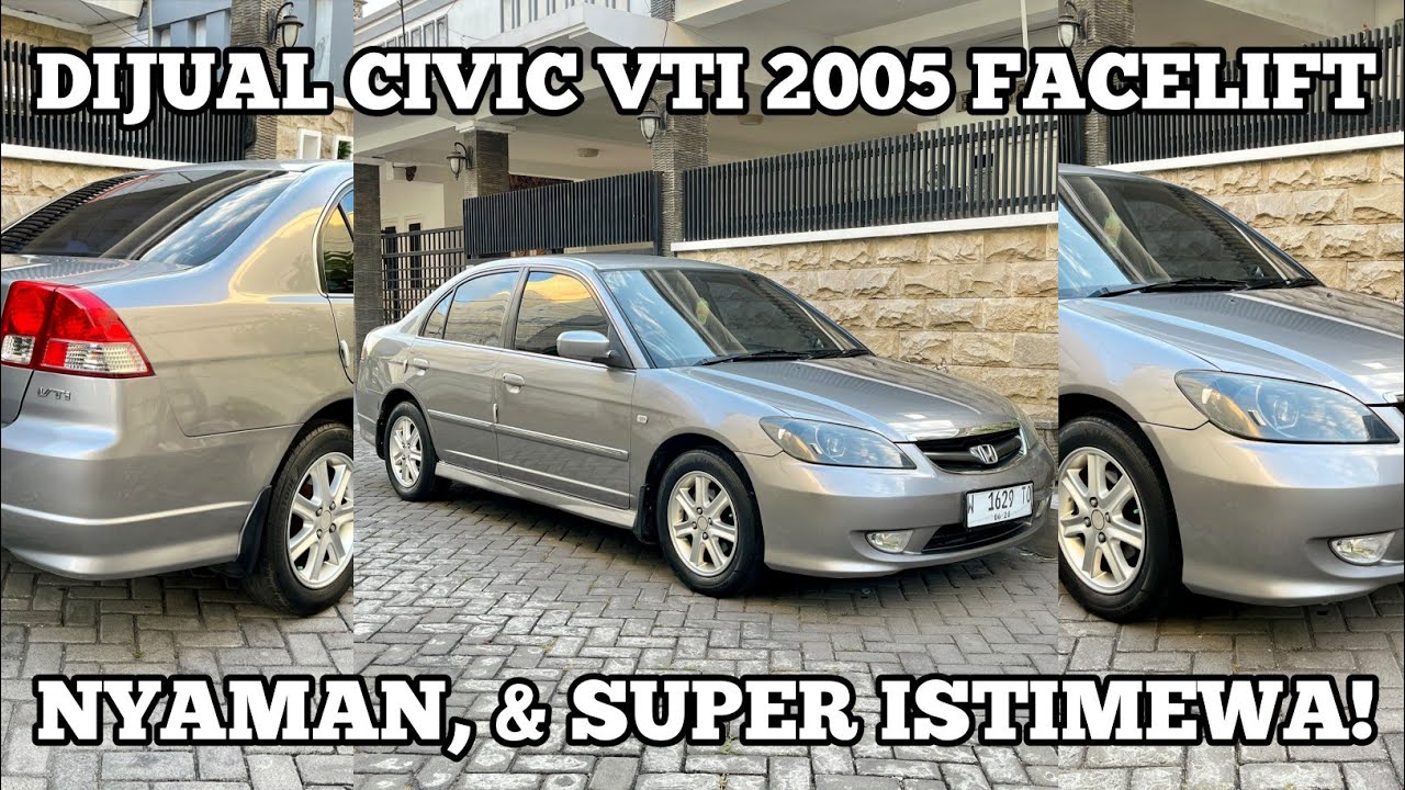 PESONA MOBIL 80 JUTA AN || DIJUAL HONDA CIVIC VTI TAHUN 2005 FACELIFT
