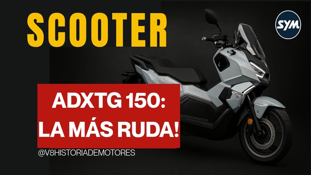 🔴NUEVA ADXTG 150 SYM, LA SCOOTER MAS RUDA DEL SEGMENTO? , Ficha tecnica/Precio/Descripción General