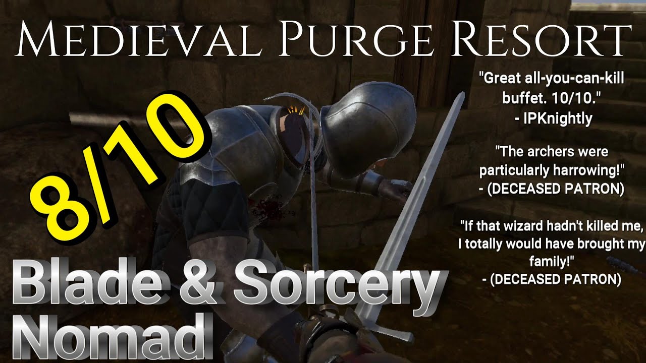 Medieval Purge Resort - Blade & Sorcery Nomad