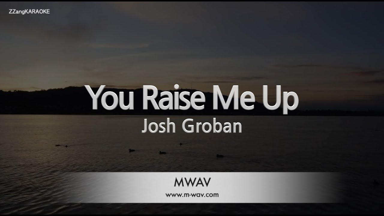 Josh Groban - You Raise Me Up (Melody) (Karaoke Version)