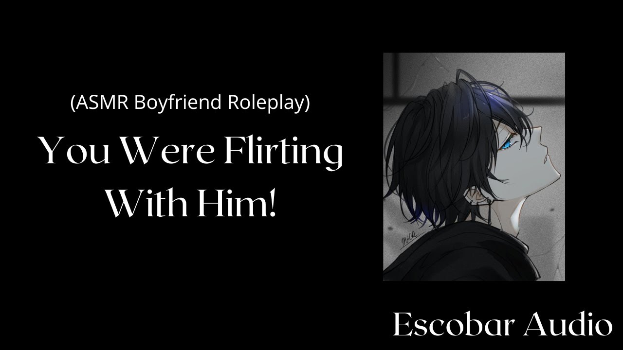 You Were Flirting With Him! [M4A][Boyfriend Roleplay][Argument][Protective][Jealous][Apology] ASMR