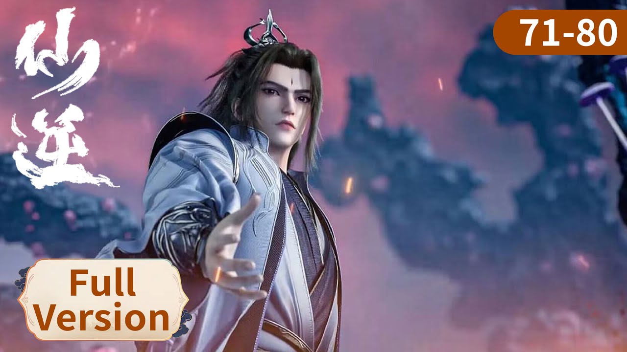 ENG SUB【Renegade Immortal】EP71-80