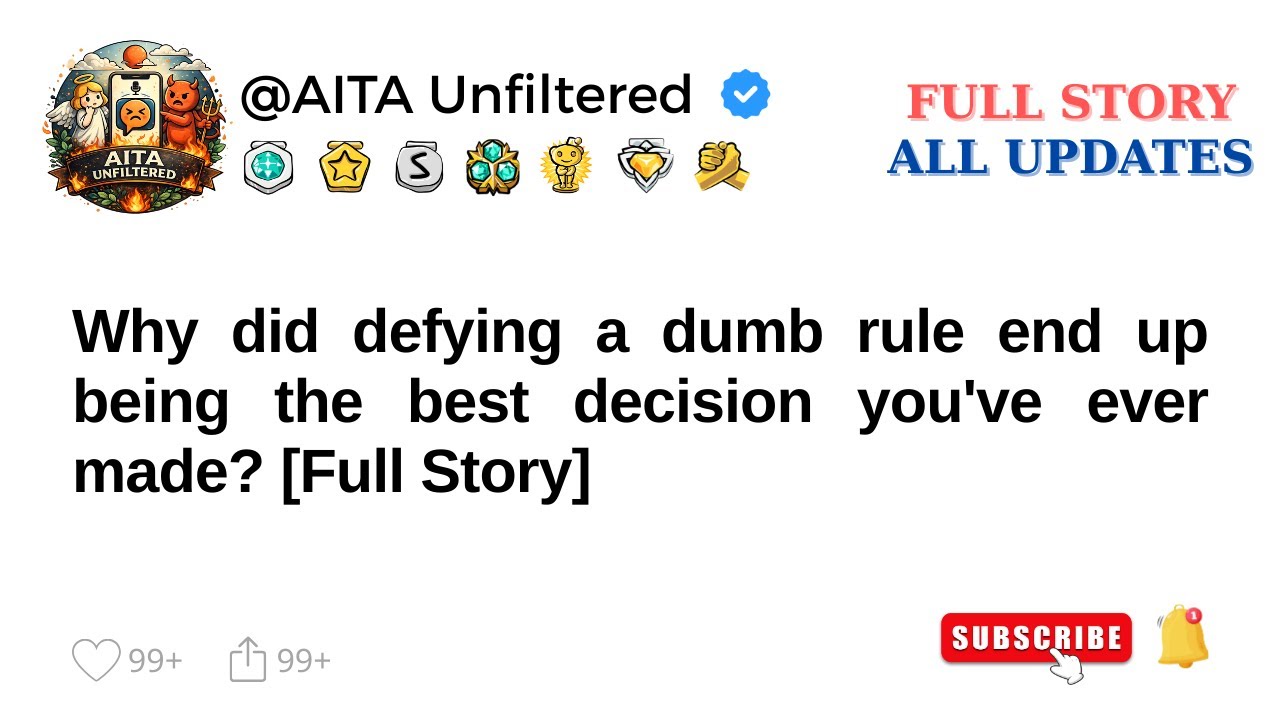 Why did defying a dumb rule end up being the best decision you've ever made? [Full Story]